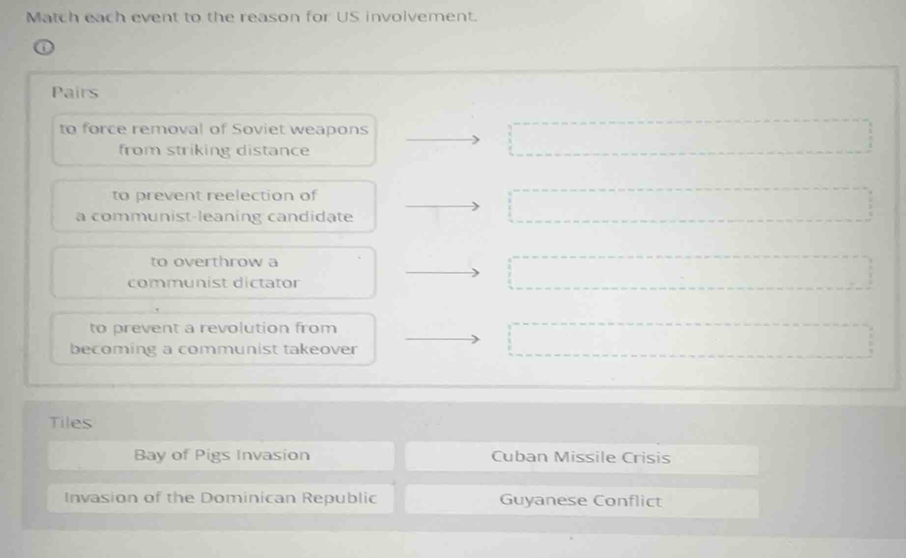 match each event to the reason for us involvement. pairs to force remov…