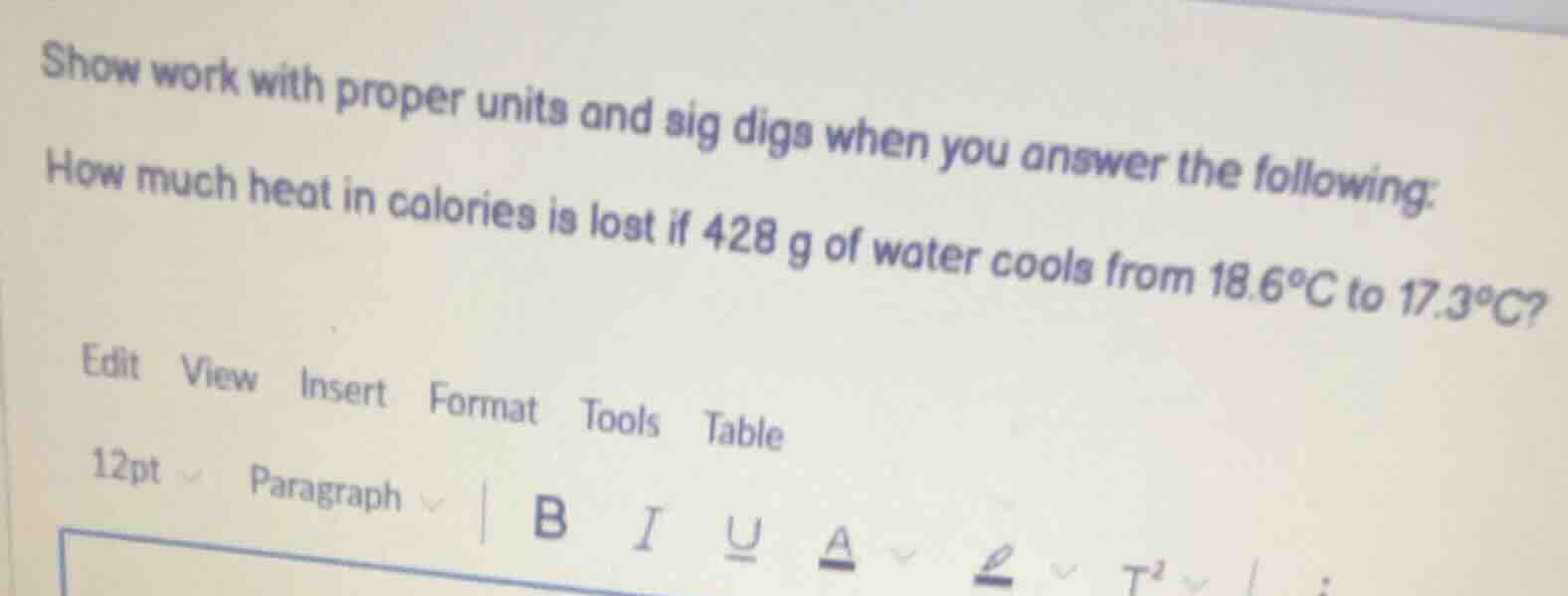 show work with proper units and sig digs when you answer the following:…