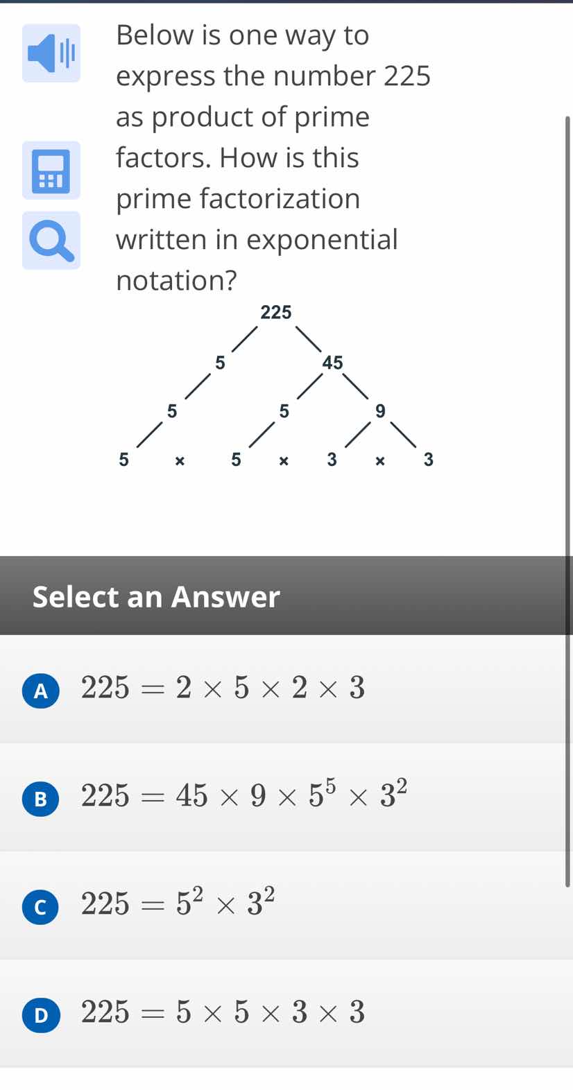 below is one way to express the number 225 as product of prime factors.…