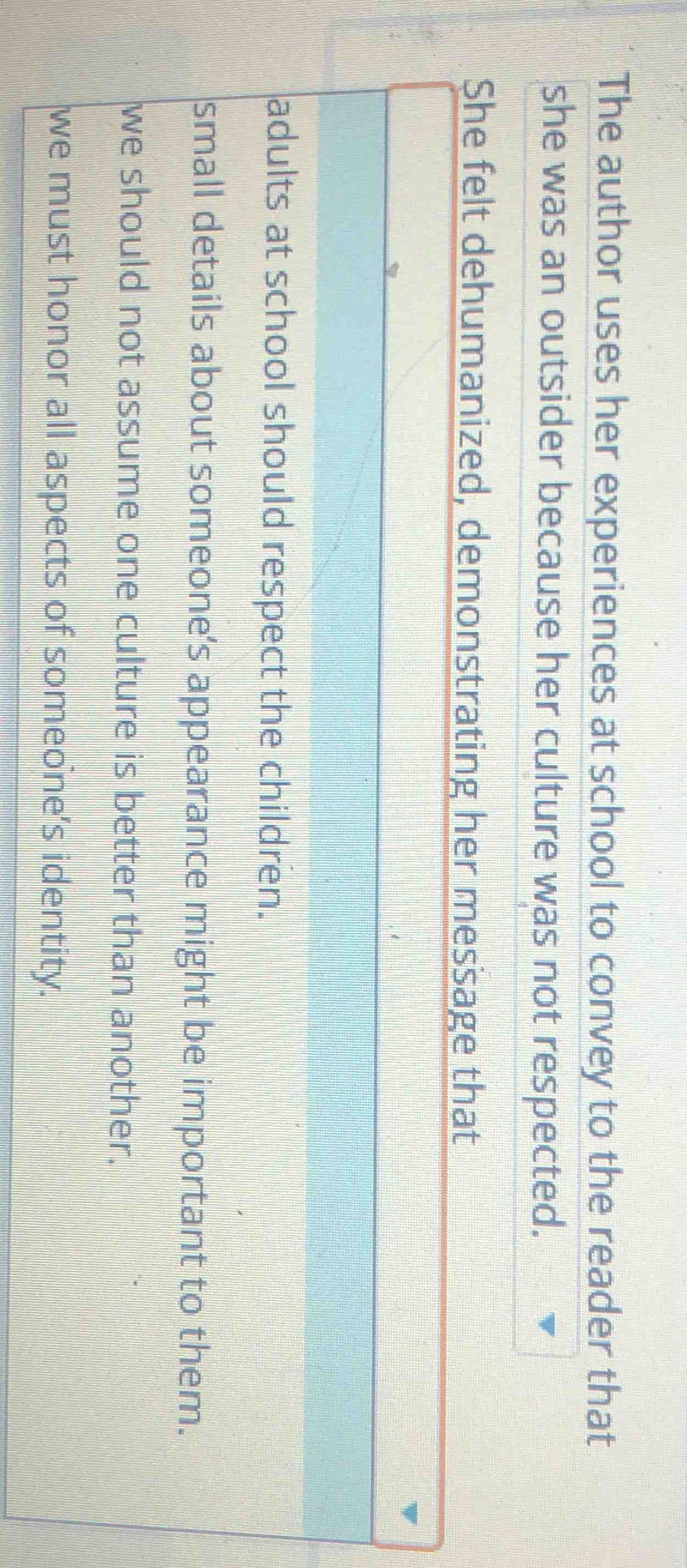 the author uses her experiences at school to convey to the reader that …