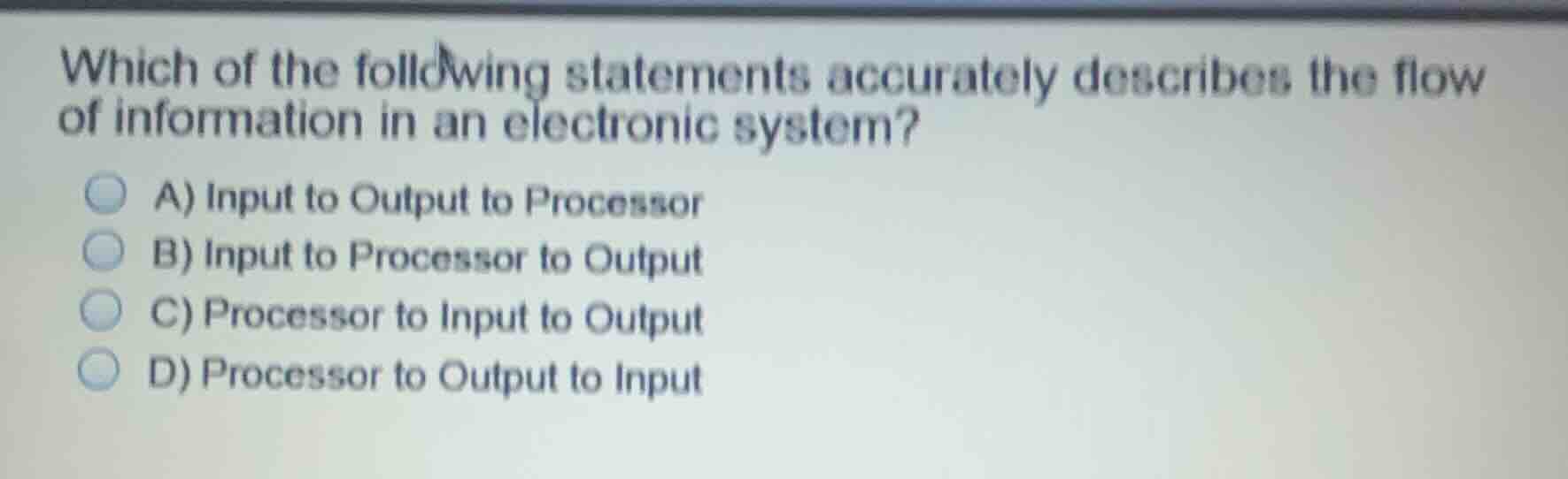 which of the following statements accurately describes the flow of info…