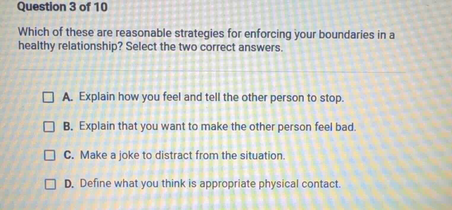 question 3 of 10 which of these are reasonable strategies for enforcing…