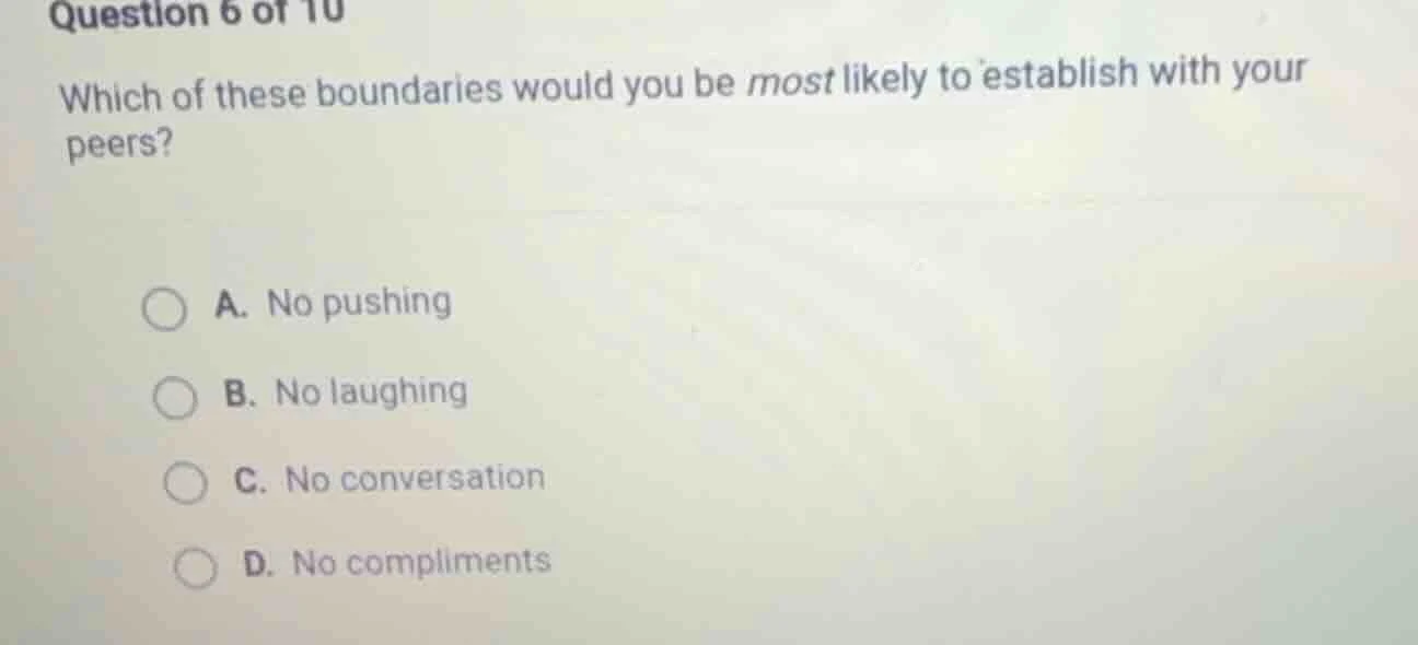 question 6 of 10 which of these boundaries would you be most likely to …