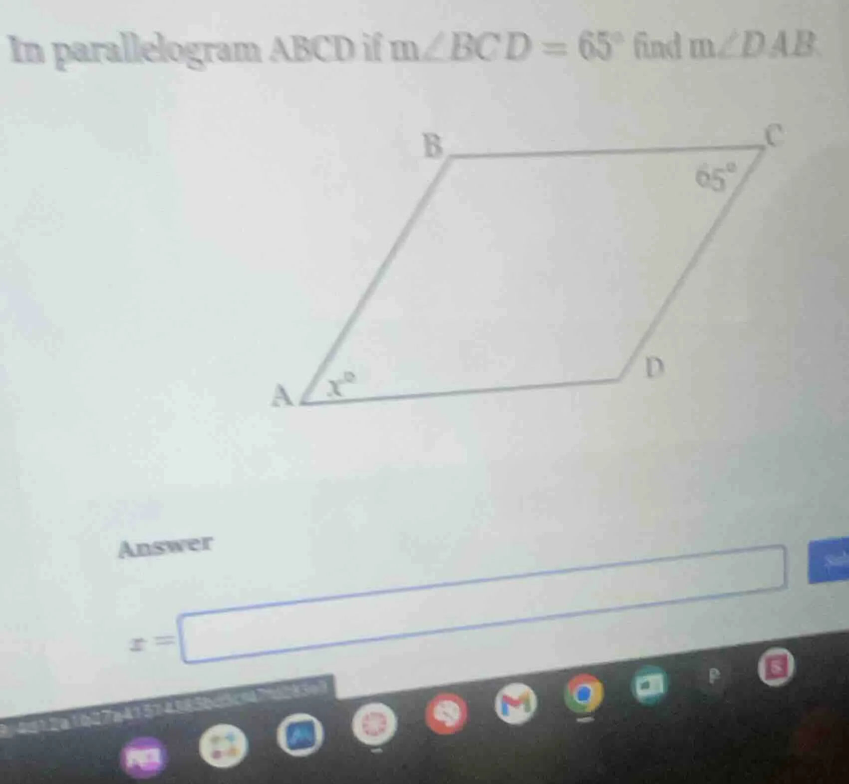 in parallelogram abcd if m∠bcd = 65° find m∠dab.