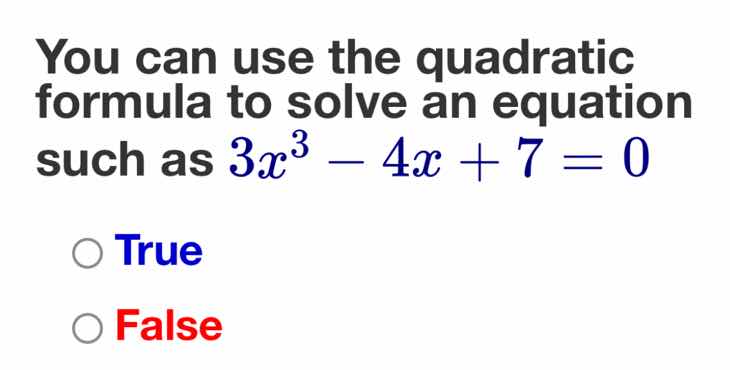 you can use the quadratic formula to solve an equation such as $3x^3 - …
