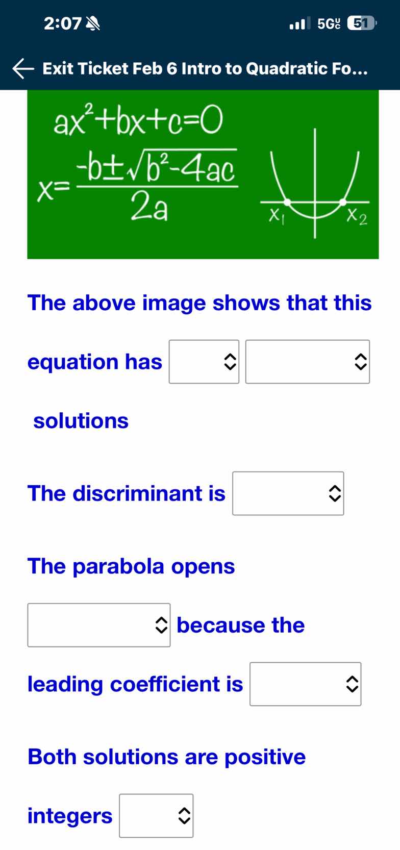 the above image shows that this equation has solutions the discriminant…