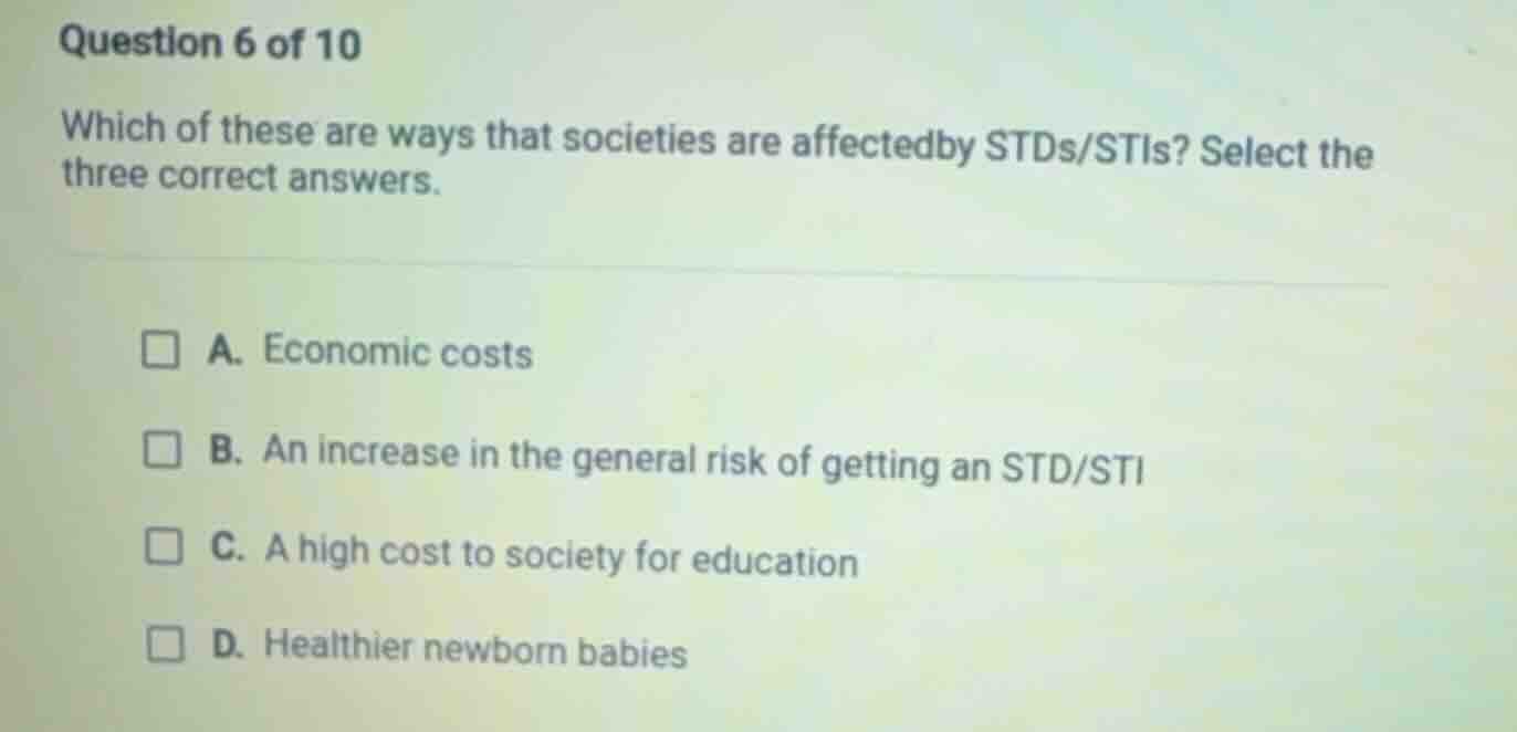 question 6 of 10 which of these are ways that societies are affectedby …