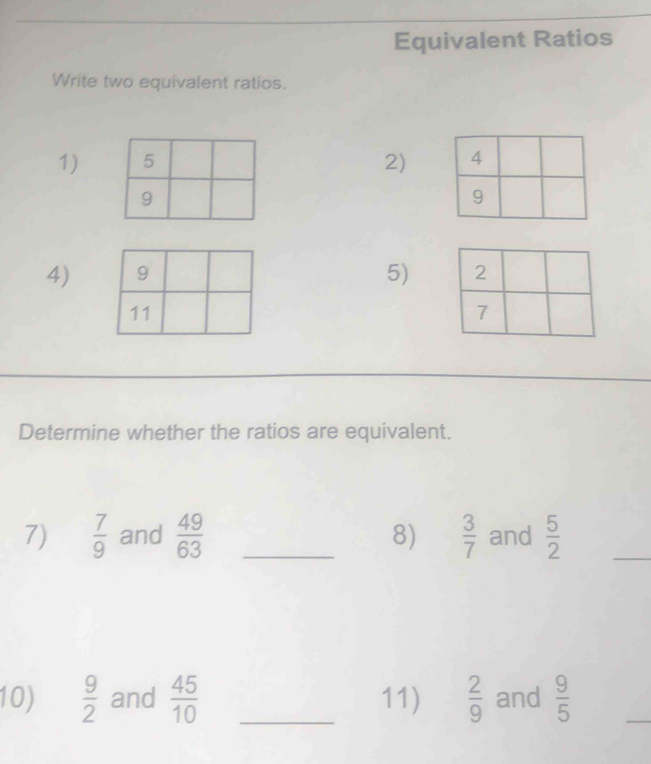 equivalent ratios write two equivalent ratios. 1) 2) 4) 5) determine wh…