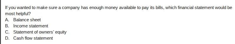 if you wanted to make sure a company has enough money available to pay …