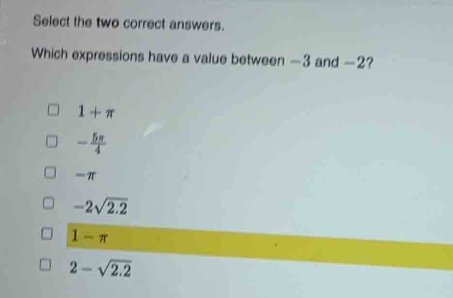 select the two correct answers. which expressions have a value between …
