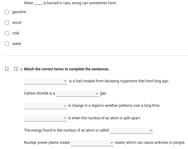 when ___ is burned in cars, smog can sometimes form. ○ gasoline ○ wood …