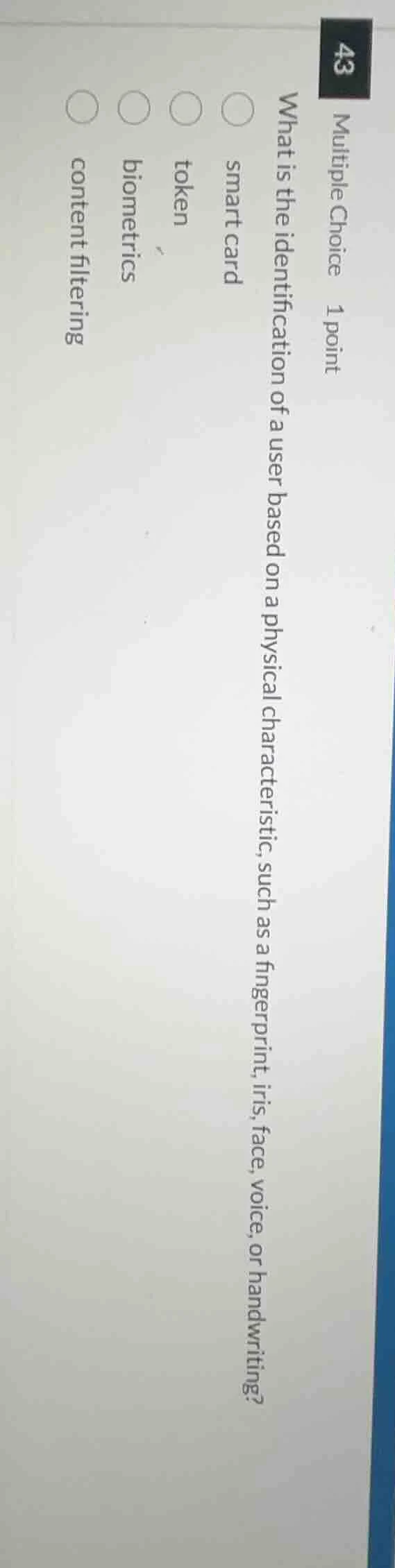 multiple choice 1 point what is the identification of a user based on a…