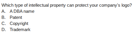 which type of intellectual property can protect your companys logo? a. …