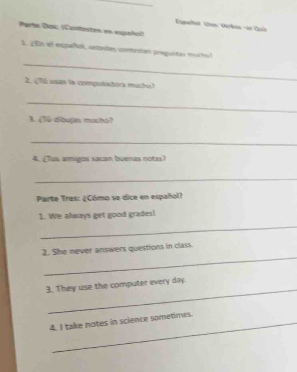 parte dos: ¡contesta en español! 1. ¿en el español, ustedes contestan p…