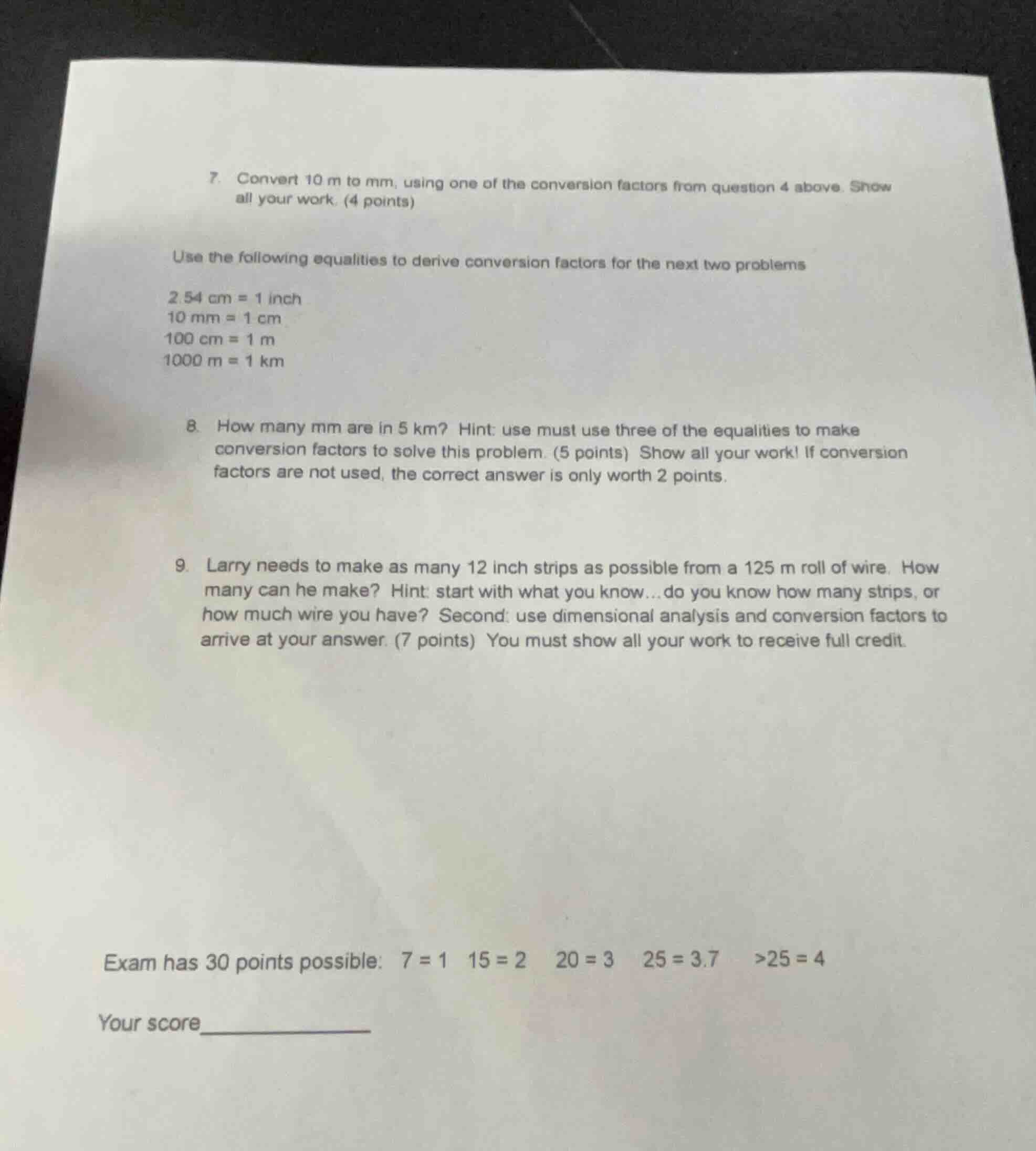 7. convert 10 m to mm, using one of the conversion factors from questio…