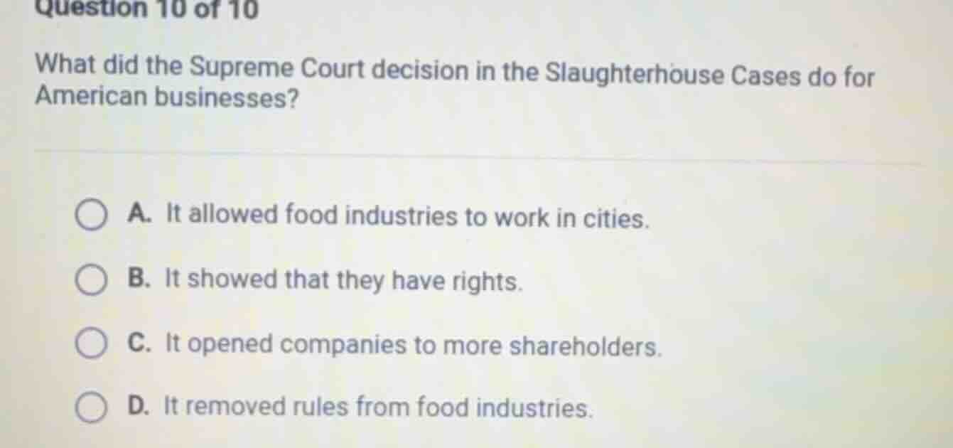 question 10 of 10 what did the supreme court decision in the slaughterh…