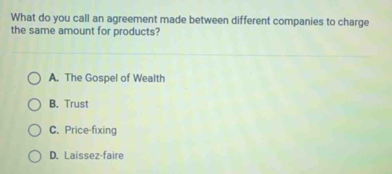 what do you call an agreement made between different companies to charg…