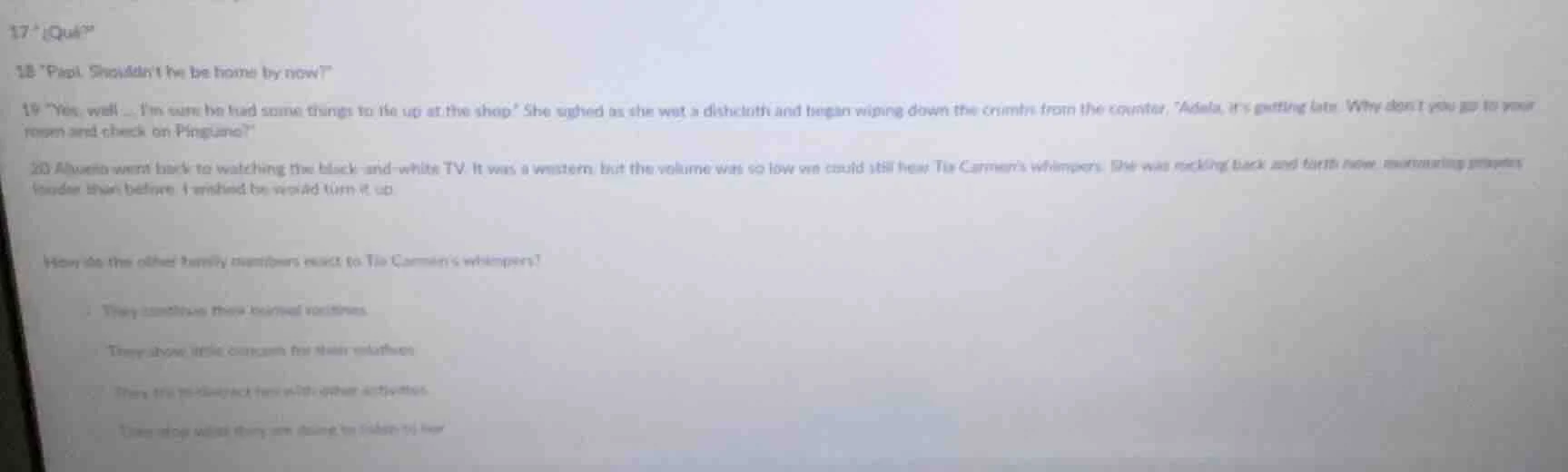 17 “¡qué?” 18 “pa! shouldn’t he be home by now?” 19 “yes, well ... i’m …