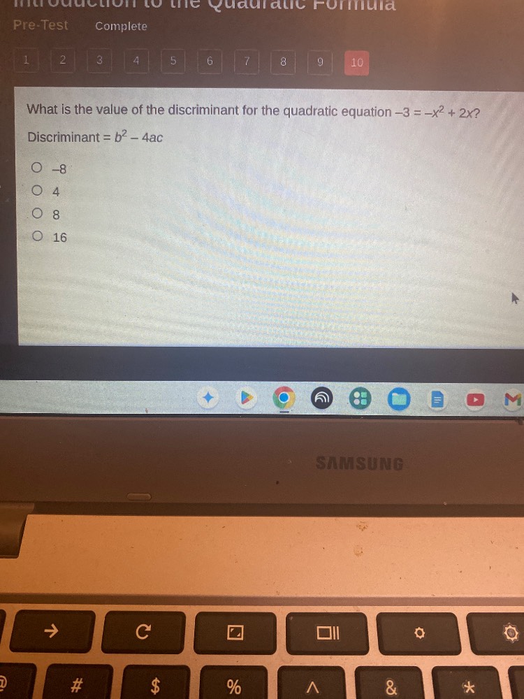 what is the value of the discriminant for the quadratic equation $-3 = …