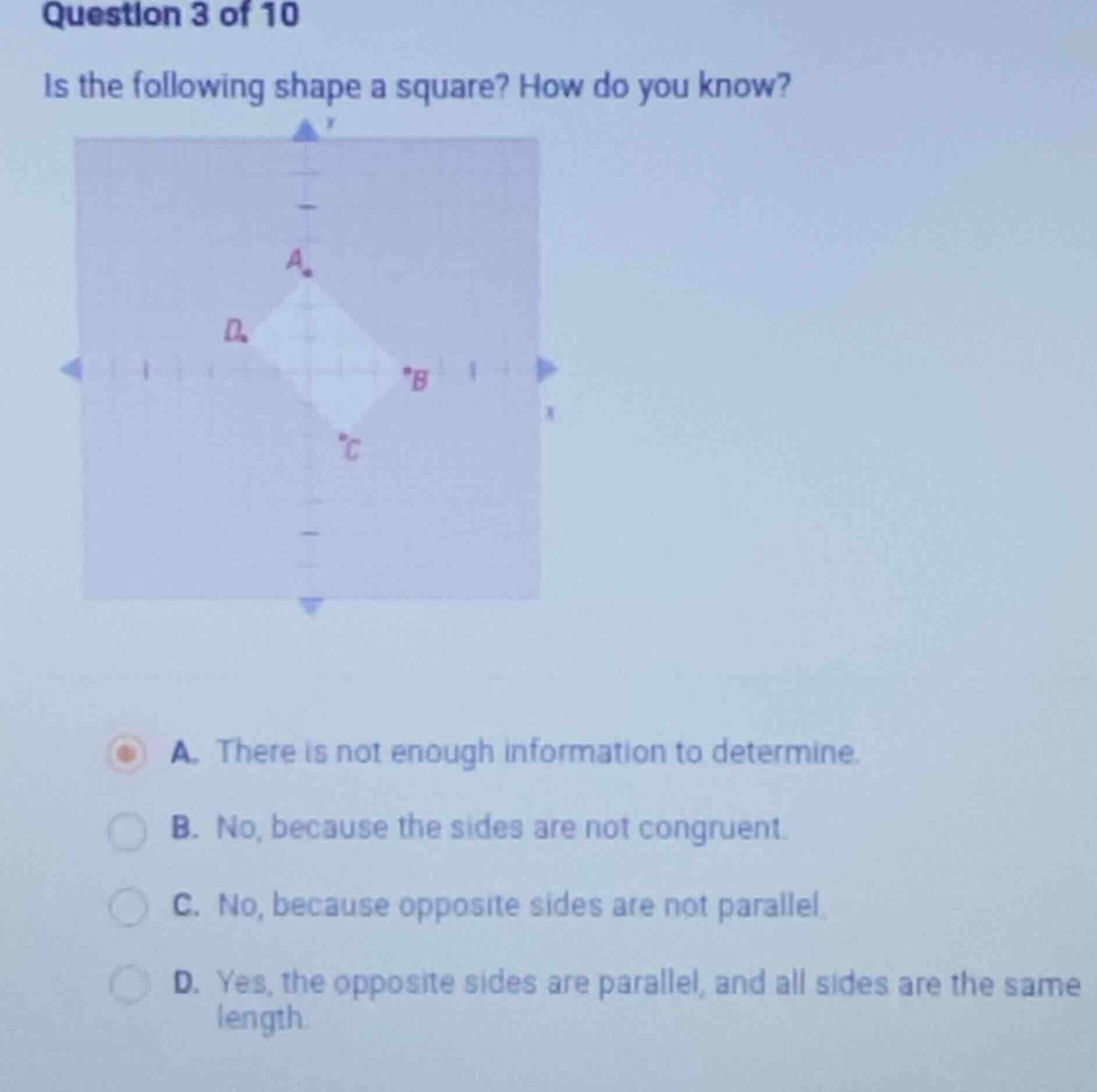 question 3 of 10 is the following shape a square? how do you know? a. t…