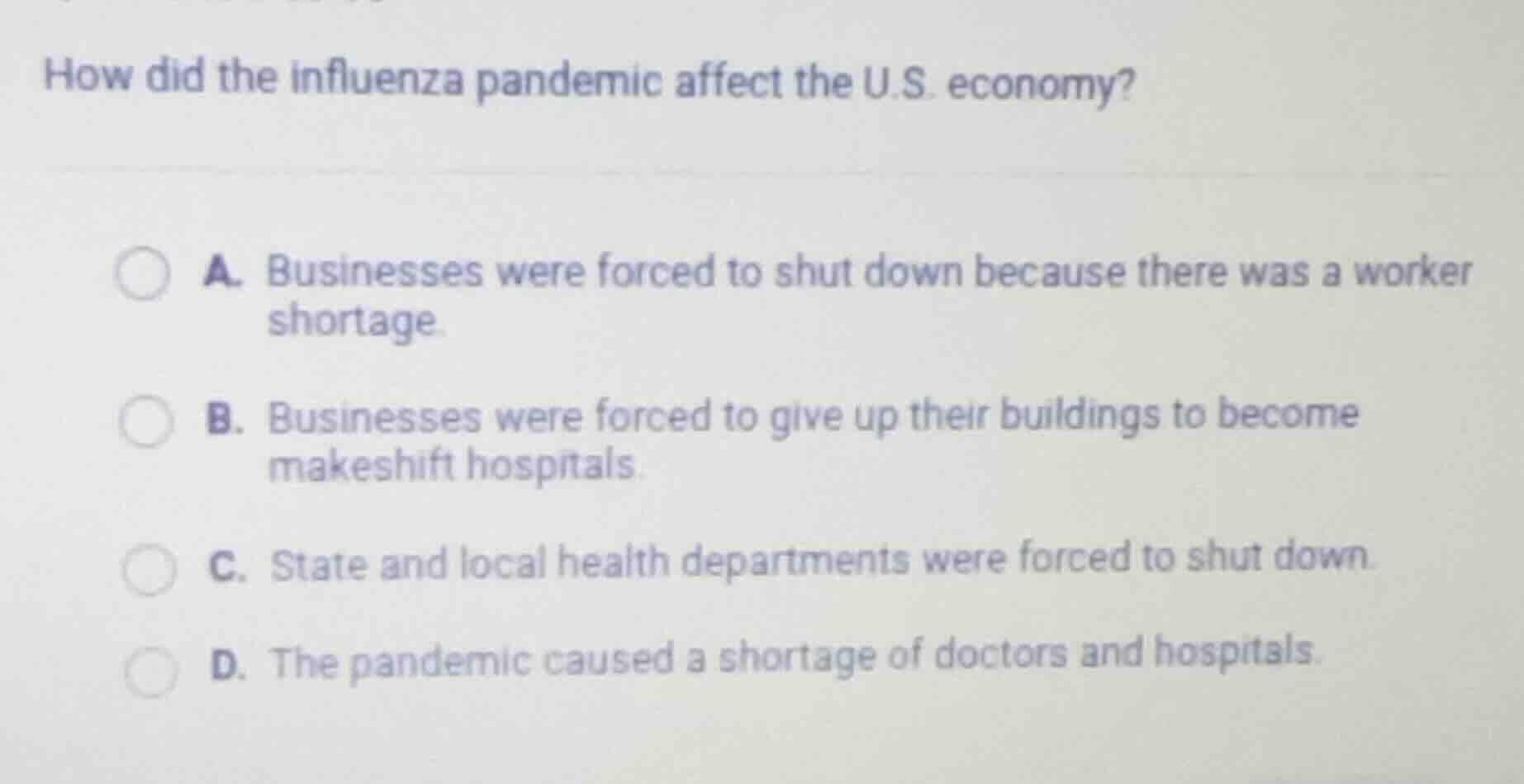 how did the influenza pandemic affect the u.s. economy? a. businesses w…