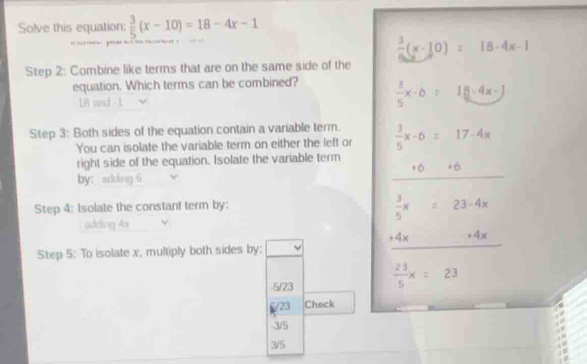 solve this equation: \\(\\frac{3}{5}(x - 10) = 18 - 4x - 1\\) step 2: c…
