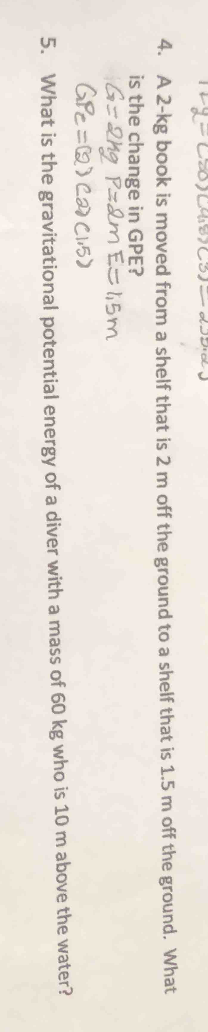 4. a 2-kg book is moved from a shelf that is 2 m off the ground to a sh…