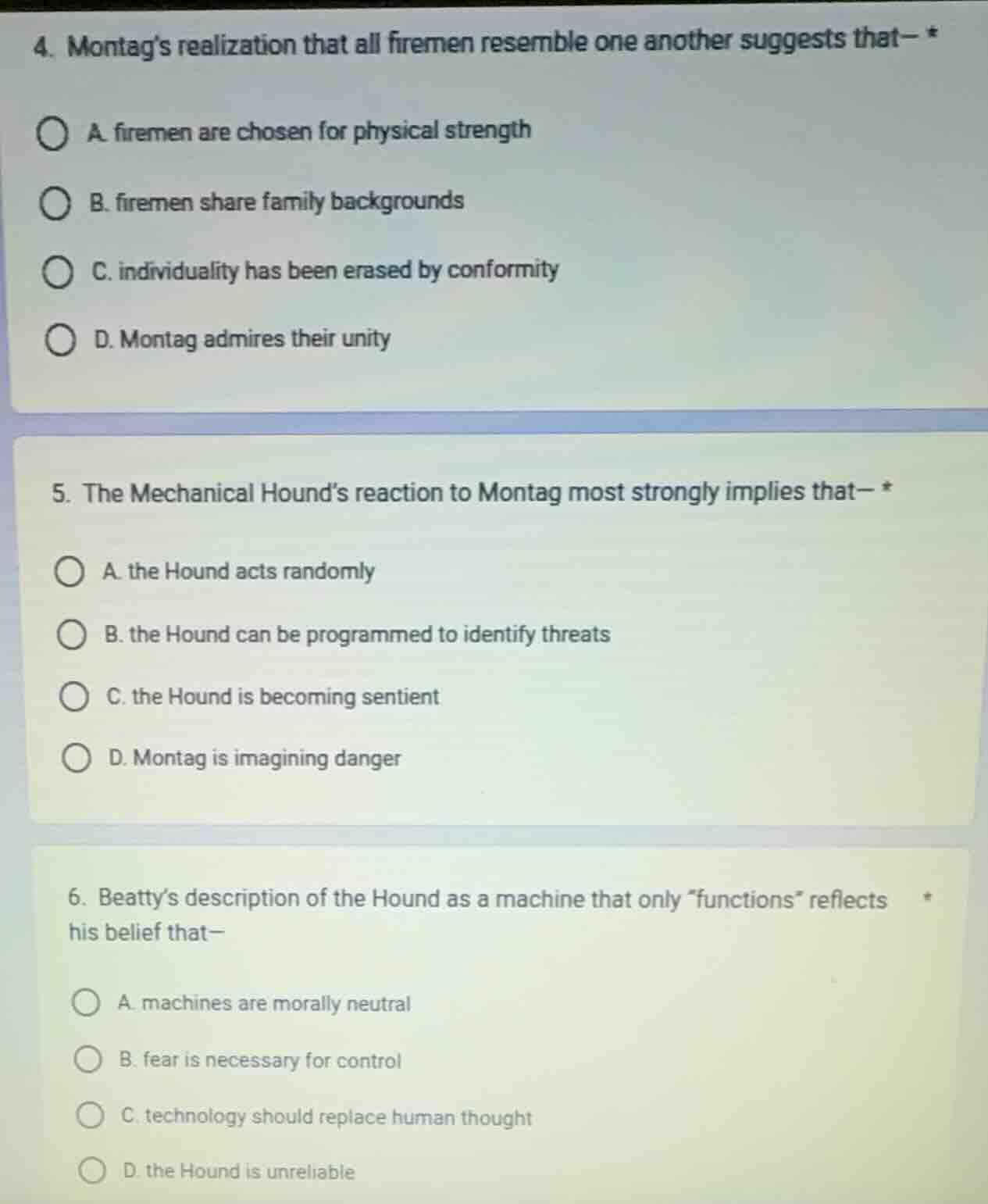 4. montag’s realization that all firemen resemble one another suggests …