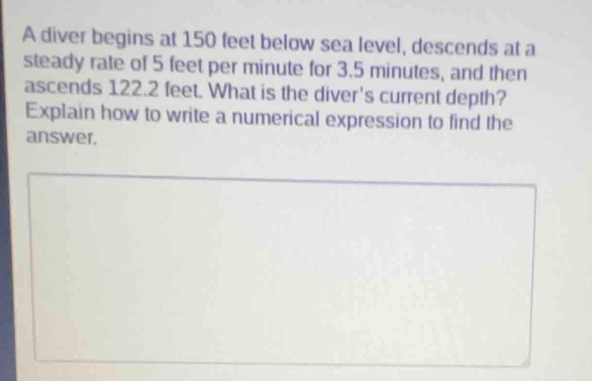 a diver begins at 150 feet below sea level, descends at a steady rate o…