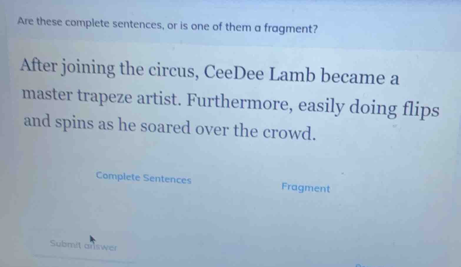 are these complete sentences, or is one of them a fragment? after joini…