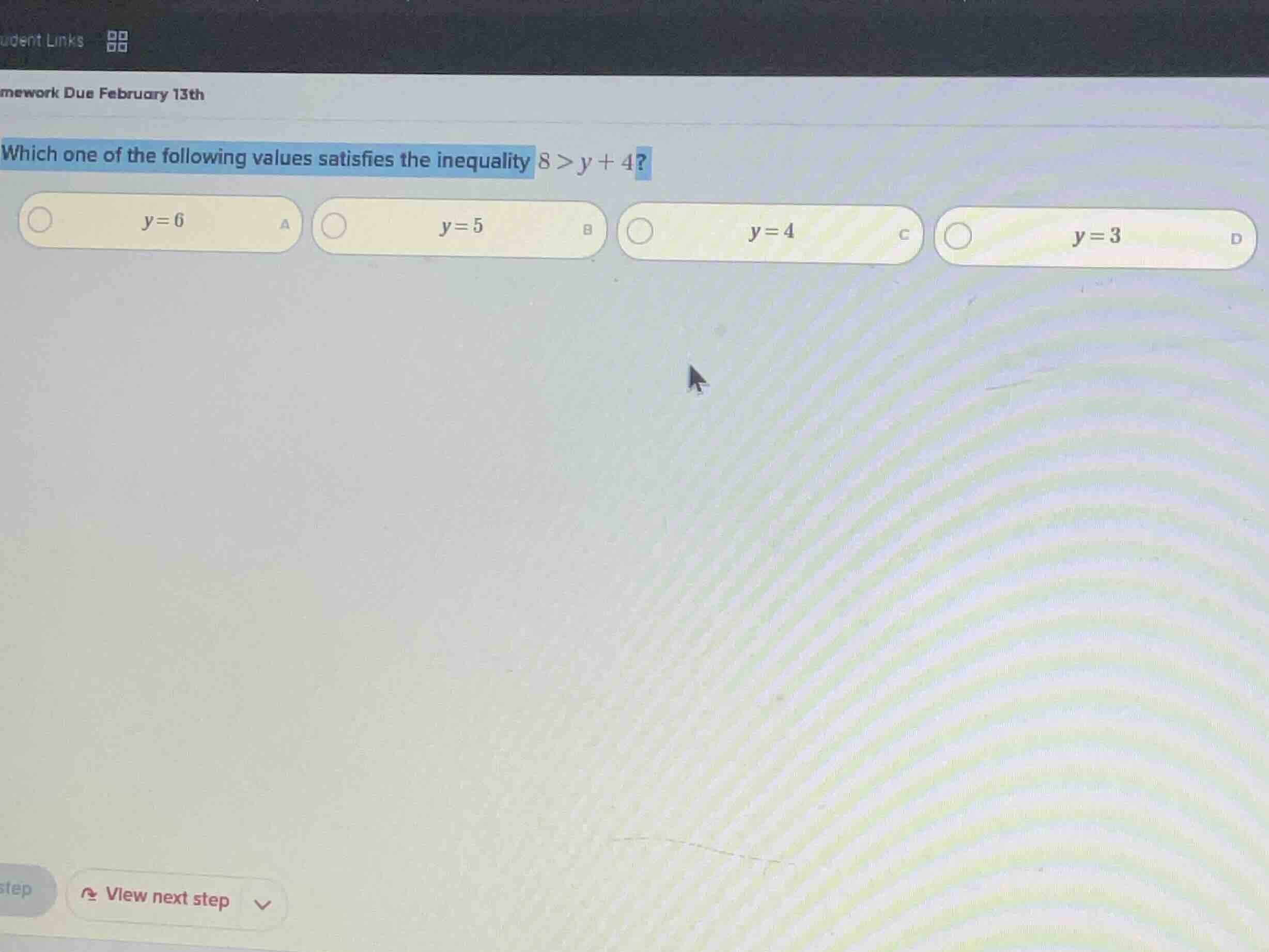 which one of the following values satisfies the inequality $8>y + 4$? $…