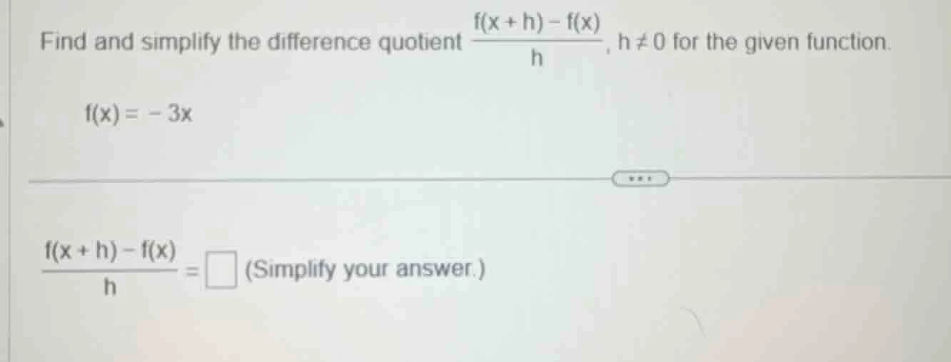 find and simplify the difference quotient \\(\\frac{f(x + h) - f(x)}{h}…