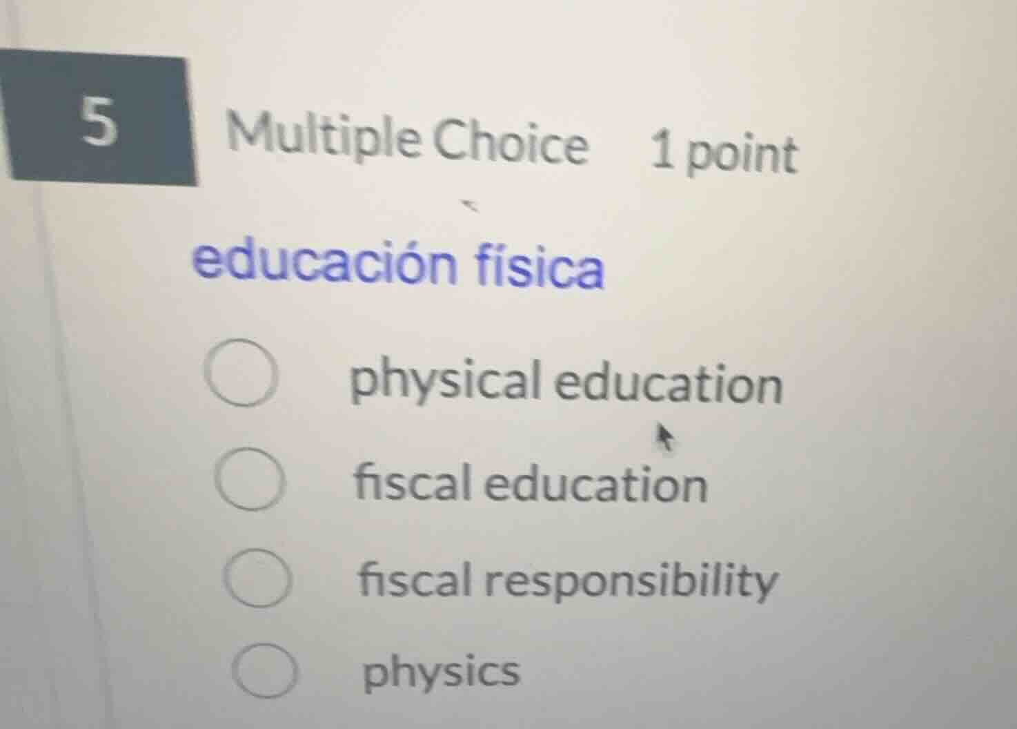5 multiple choice 1 point educación física physical education fiscal ed…