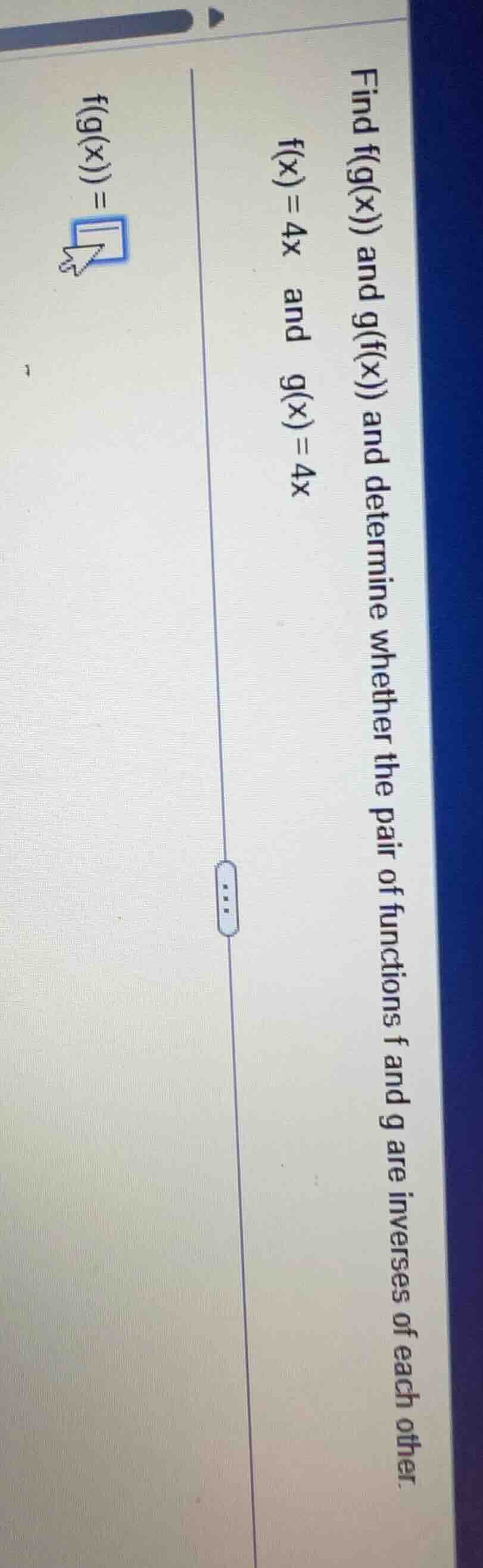 find f(g(x)) and g(f(x)) and determine whether the pair of functions f …