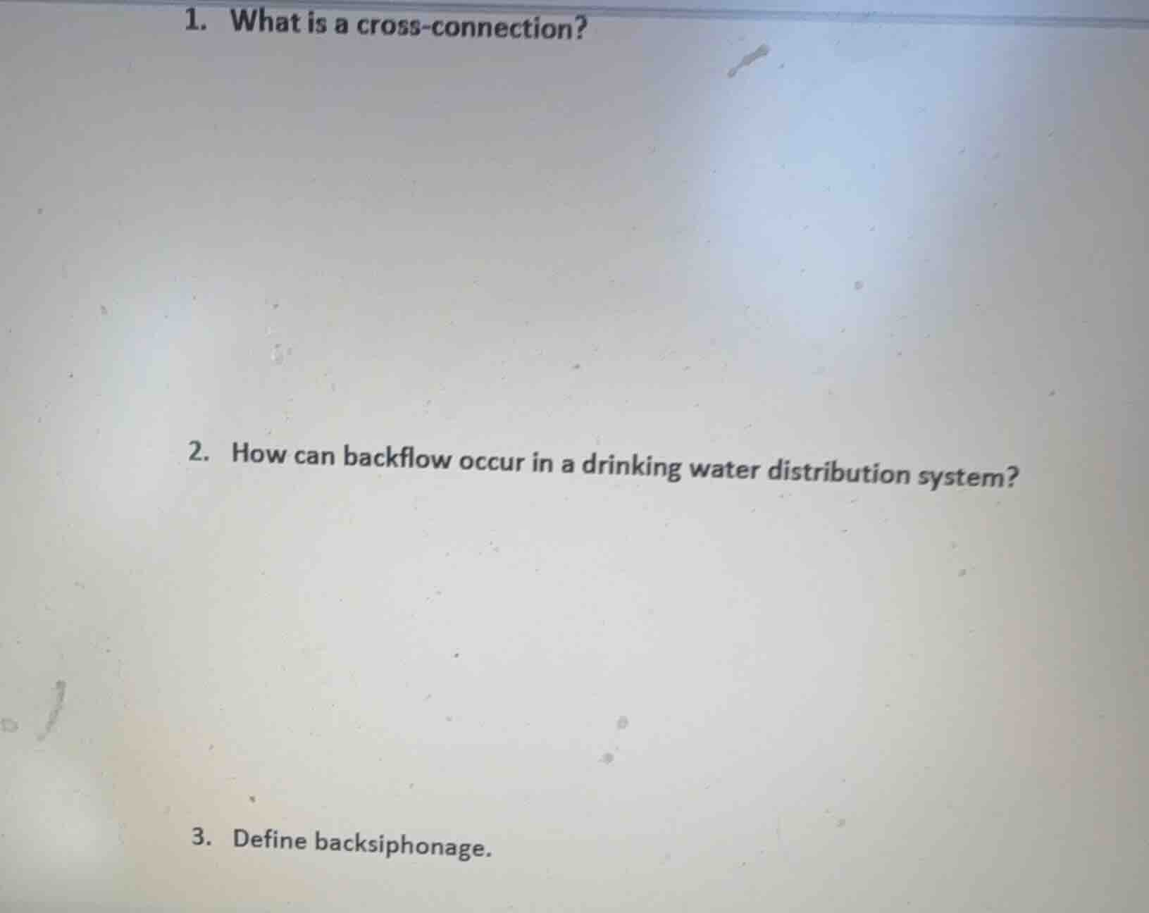 1. what is a cross-connection? 2. how can backflow occur in a drinking …