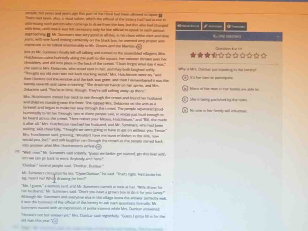 why is mrs. dunbar participating in the lottery? a its her turn to part…