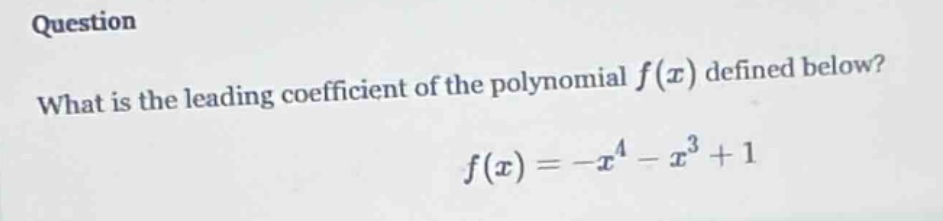 question what is the leading coefficient of the polynomial $f(x)$ defin…