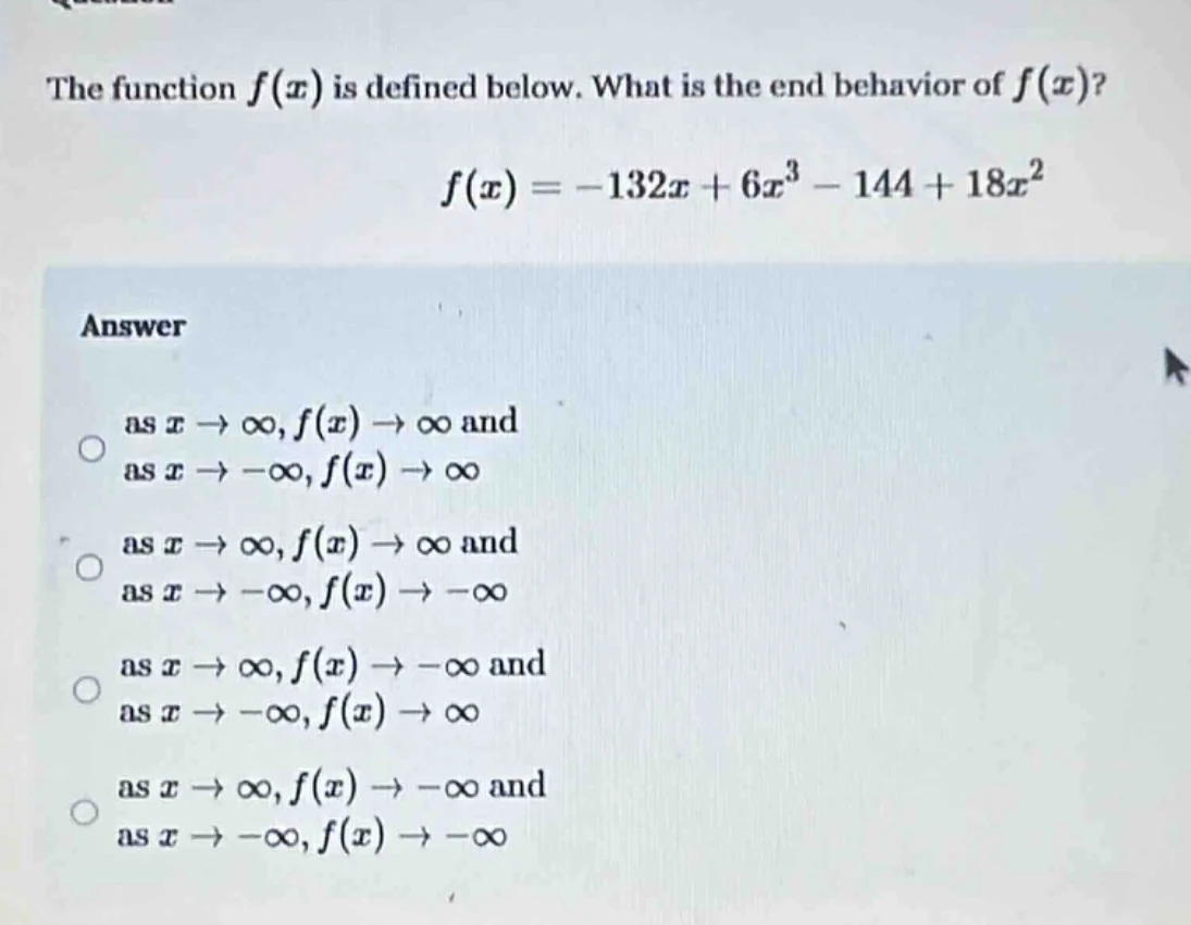 the function $f(x)$ is defined below. what is the end behavior of $f(x)…