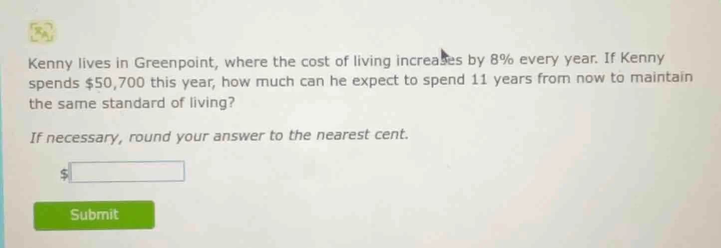 kenny lives in greenpoint, where the cost of living increases by 8% eve…