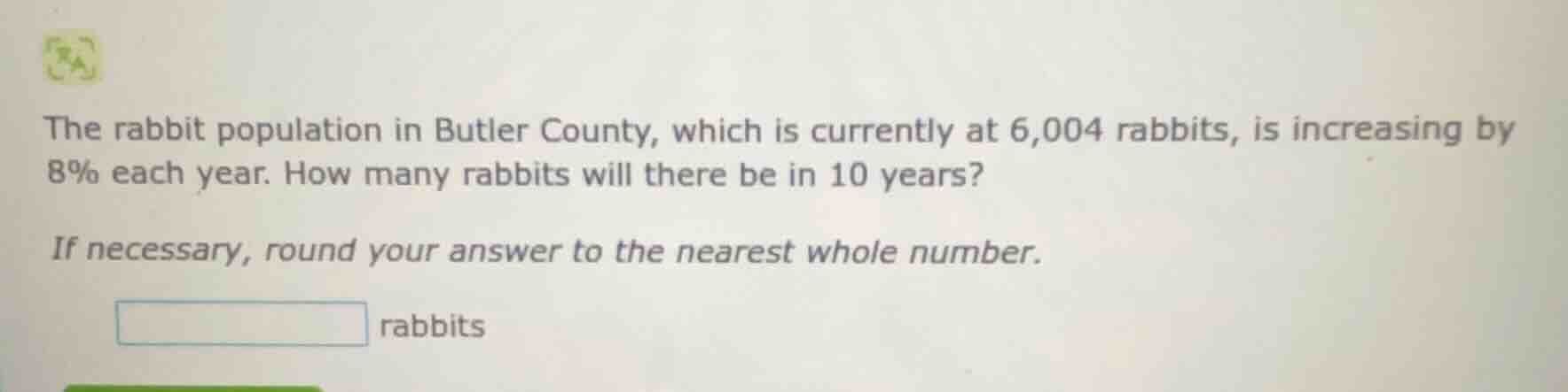 the rabbit population in butler county, which is currently at 6,004 rab…