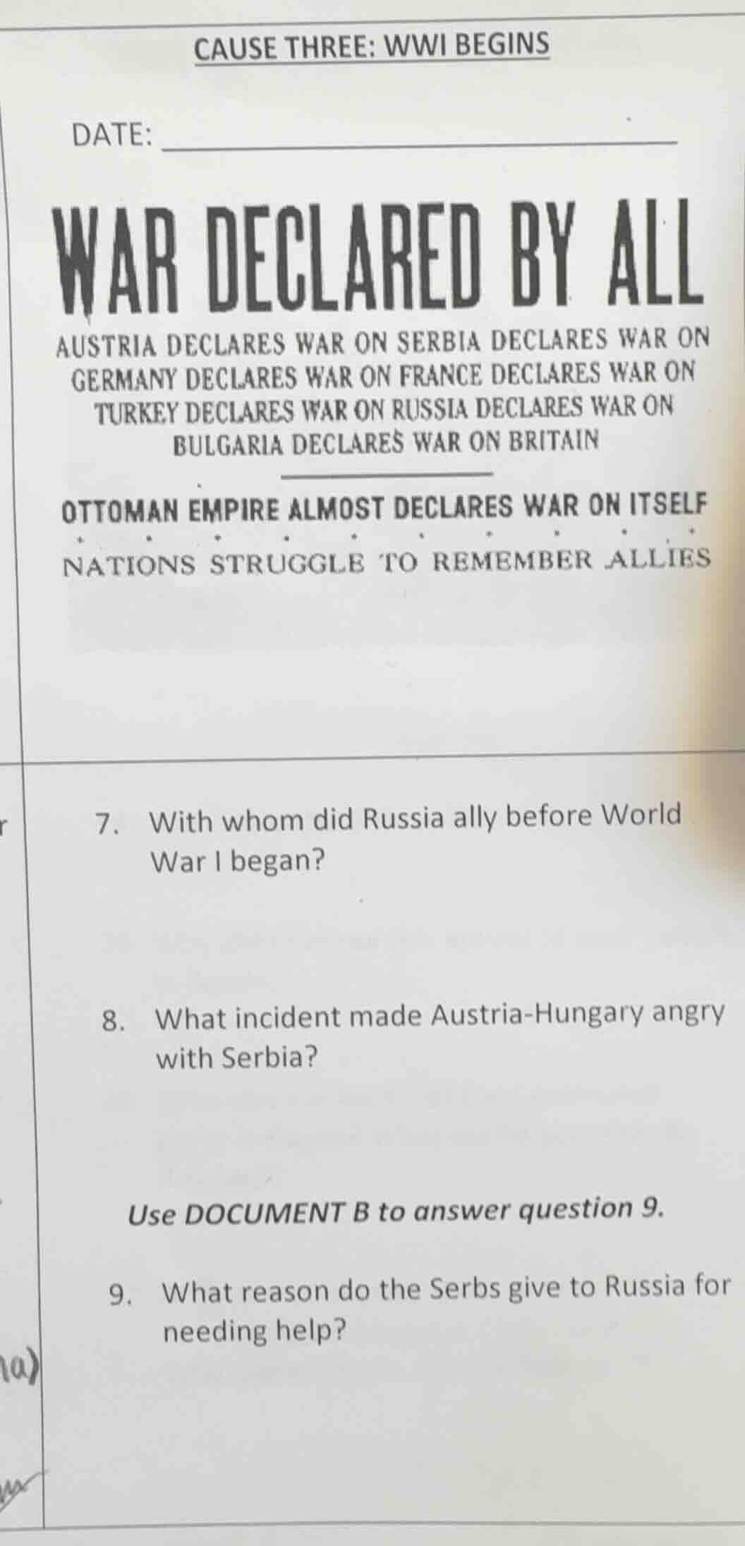 cause three: wwi begins date: war declared by all austria declares war …