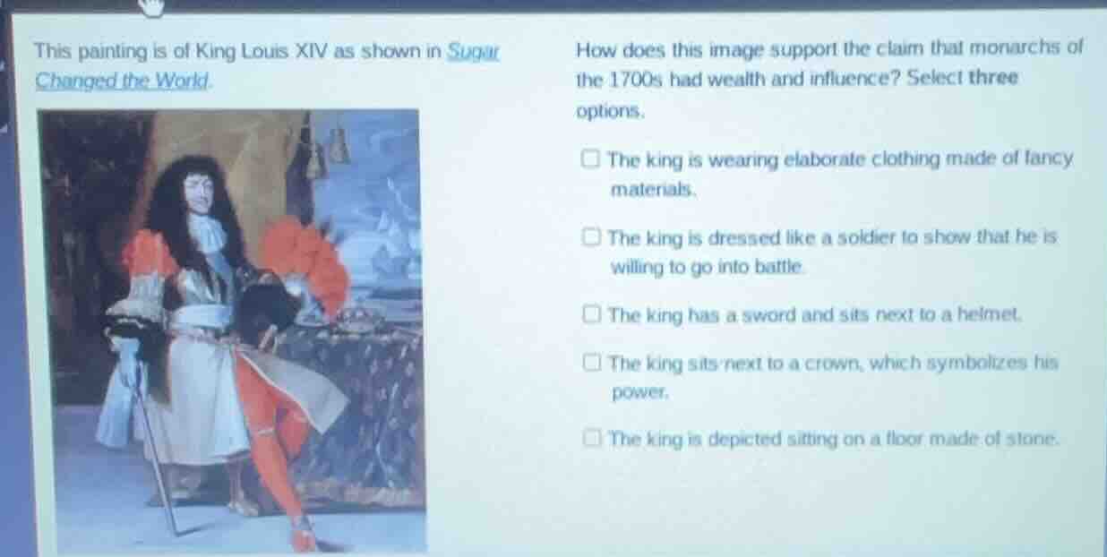 this painting is of king louis xiv as shown in sugar changed the world.…