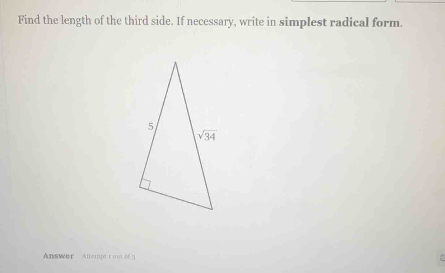 find the length of the third side. if necessary, write in simplest radi…
