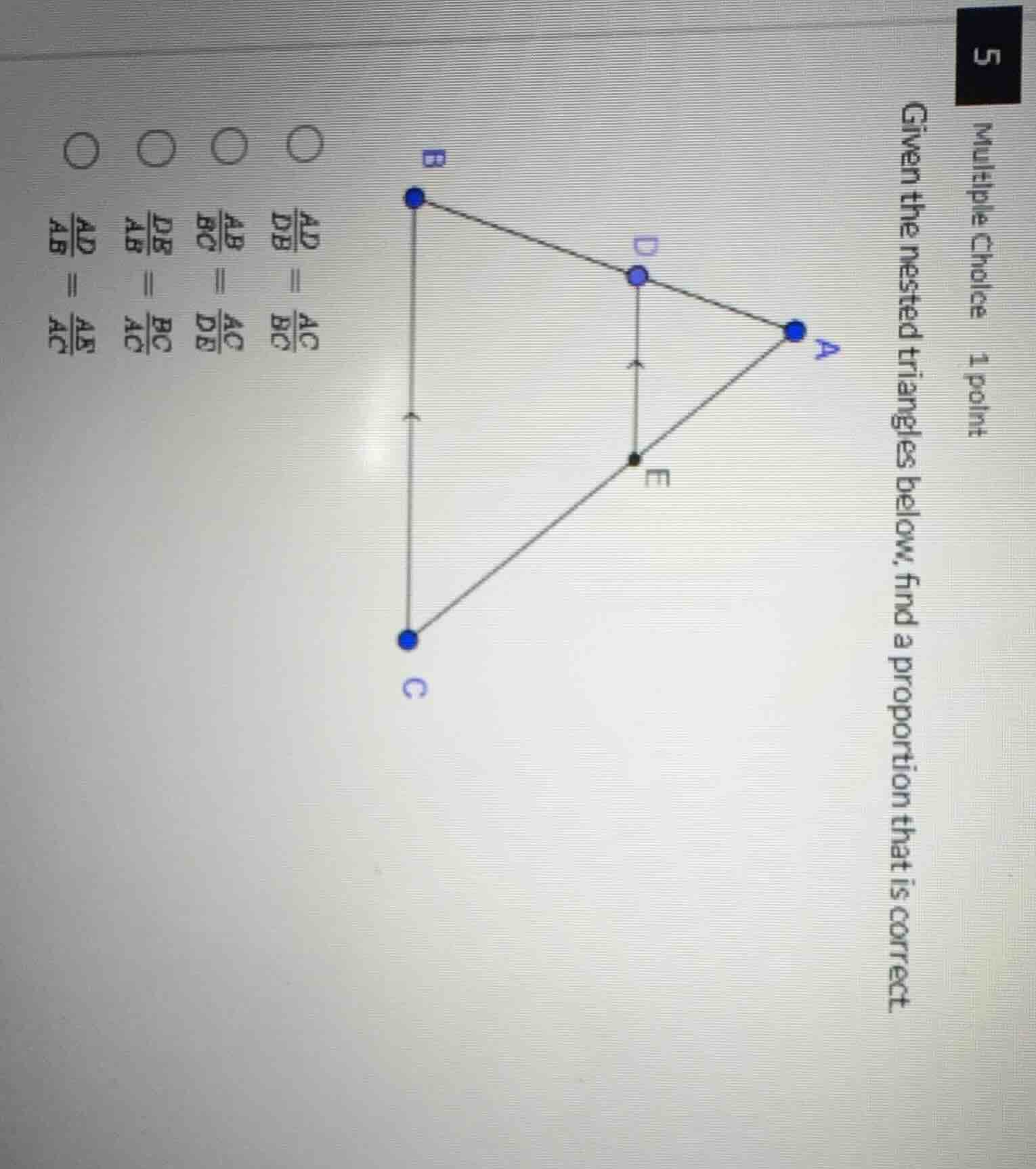 5 multiple choice 1 point given the nested triangles below, find a prop…