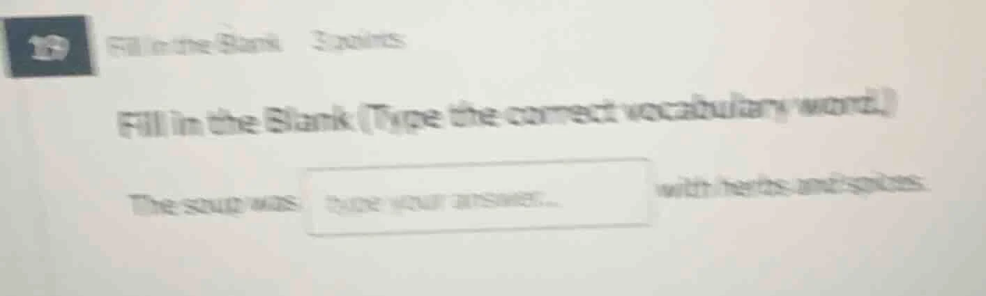19 fill in the blank 3 points fill in the blank (type the correct vocab…