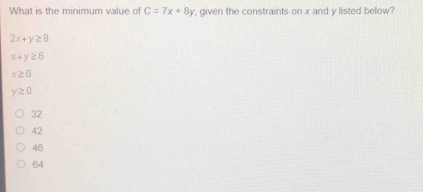 what is the minimum value of $c = 7x + 8y$, given the constraints on $x…