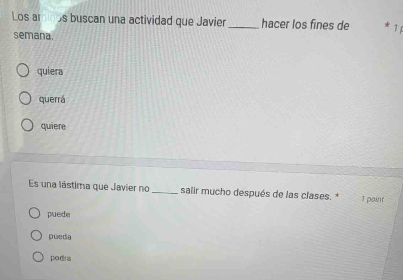 los amigos buscan una actividad que javier ______ hacer los fines de se…