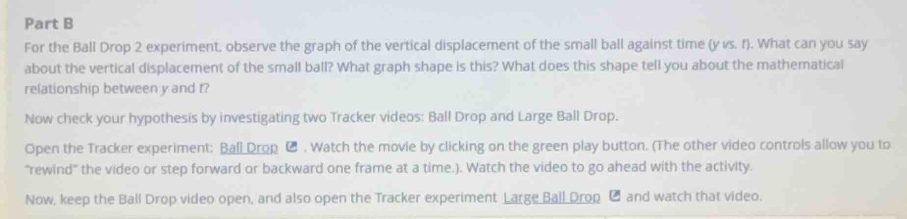 part b for the ball drop 2 experiment, observe the graph of the vertica…