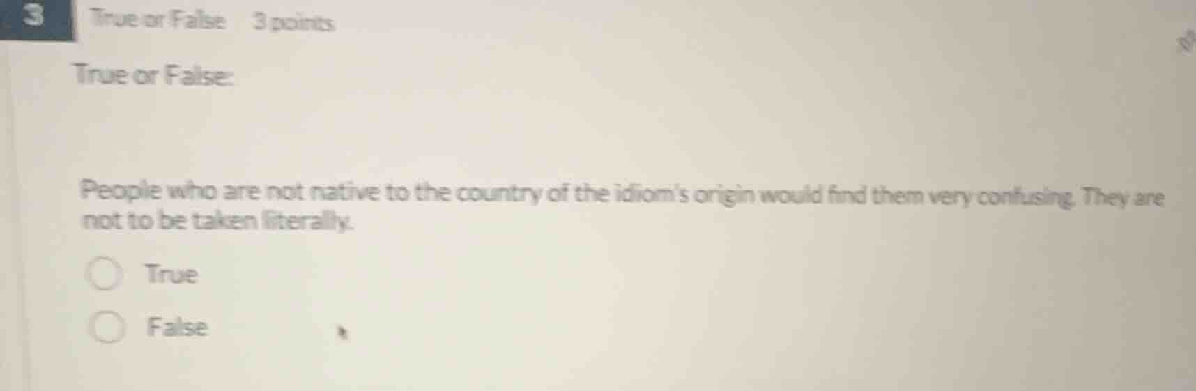 true or false 3 points true or false: people who are not native to the …