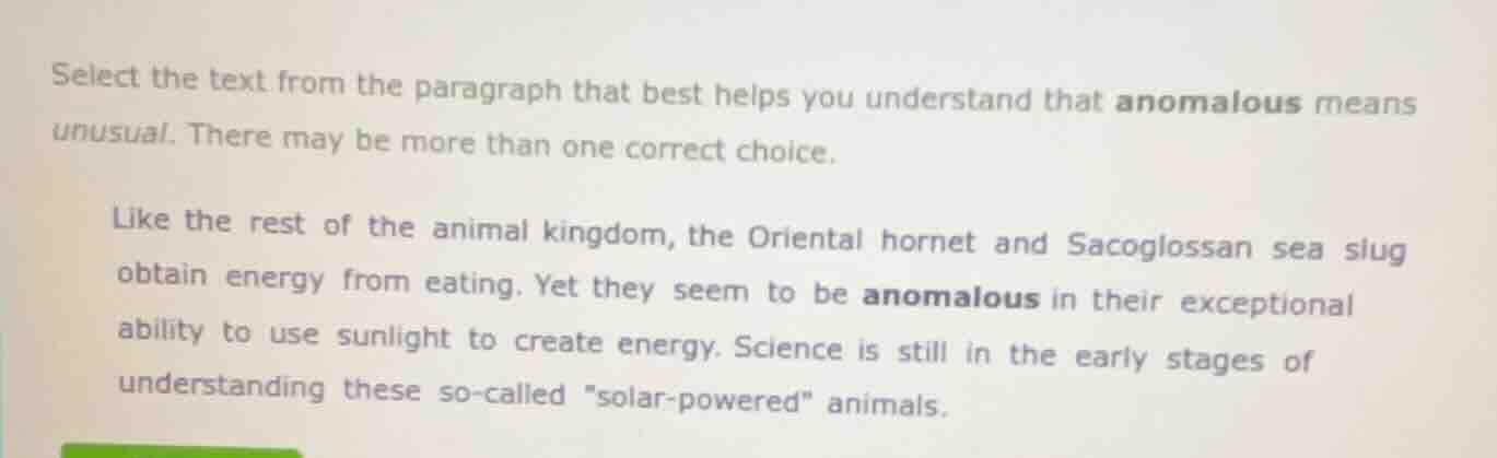 select the text from the paragraph that best helps you understand that …